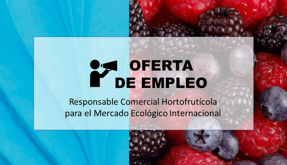 Responsable Comercial para el Mercado Ecológico Internacional