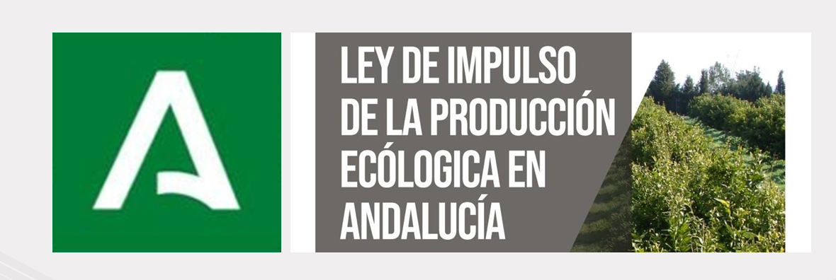 La Junta de Andalucía inicia la tramitación de la Ley de Impulso y Promoción de la Producción Ecológica